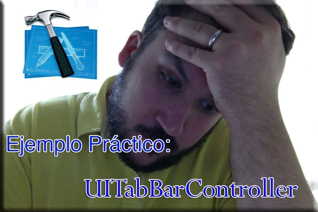 TabBarController, la mejor forma de tener varias vistas en tu App Sergio-Becerril-UITabBarController